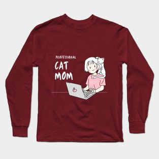 Professional Cat Mom Long Sleeve T-Shirt